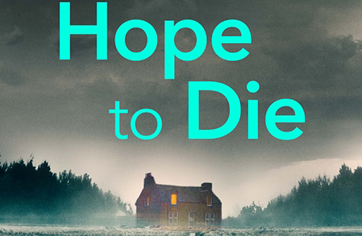 Hope to Die - Cara Hunter - feature